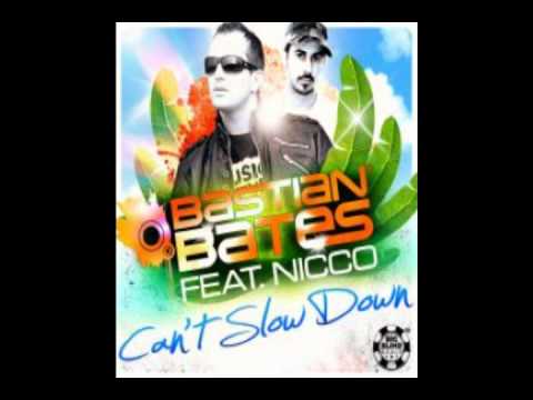 I can´t slow down-Bastian Bates Feat. Nicco