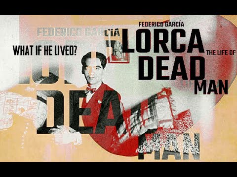 Federico García Lorca: The Life Of A Dead Man (1/3)