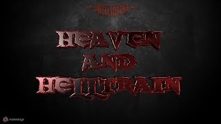 Helltrain - Heaven and Helltrain (LYRIC VIDEO)