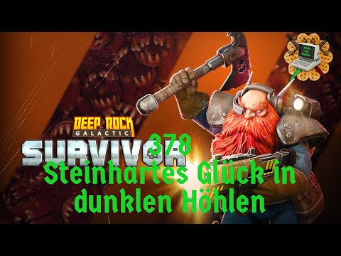 378 - Deep Rock Galactic: Survivor // Steinhartes Glück in dunklen Höhlen