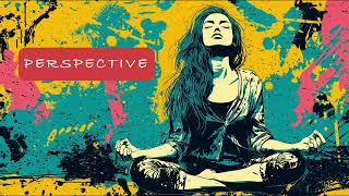 Meditation for perspective