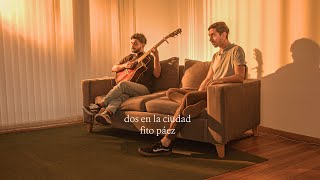 DOS EN LA CIUDAD - FITO PÁEZ (cover) | DI PAOLA ft. LAQUE - Tainy Derpa Vol. 1