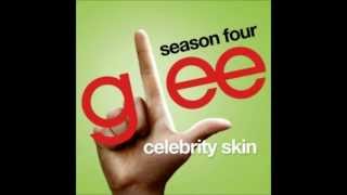 Glee - Celebrity Skin [Download + Lyrics]