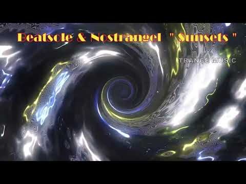 Beatsole & Nostrangel  " Sunsets " (Intro)