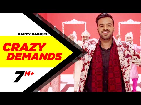 Crazy Demands (Full Song) | Happy Raikoti  | Desi Crew | Latest Punjabi Song 2016 | Speed Records