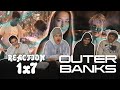 Outer Banks | 1x7: “Dead Calm” REACTION!!