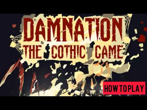 How to Play Damnation :The Gothic Game 