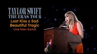 Taylor Swift - Last Kiss x Sad Beautiful Tragic [Live from The Eras Tour: Zurich 2024]