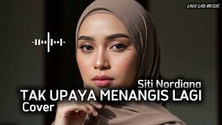 Download lagu Tak Upaya Menangis Lagi - Siti Nordiana - (Cover) - Jazz Pop Version 4K mp3