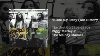 "Black My Story (Not History)"- Ziggy Marley & The Melody Makers | The Best of (1988-1993)