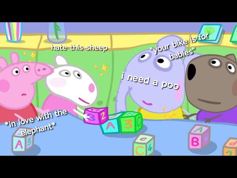 i edited three peppa pig episodes because i had a mental break 🐷