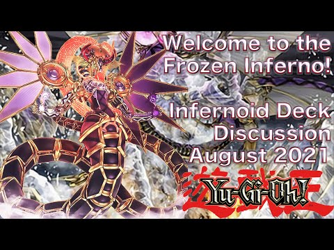 Deck Discussions: ||Lair Infernoid|| Deck Profile, Discussion & Interactions August 2021