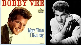 1960 More Than I Can Say - Bobby Vee 愛你在心口難開