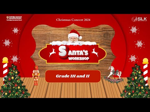 Christmas Concert 2024 - Grade 1H and 1I