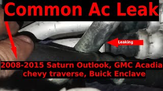 How to find Common Ac leak 2008-2015 Saturn Outlook, GMC Acadia, chevy traverse, Buick Enclave