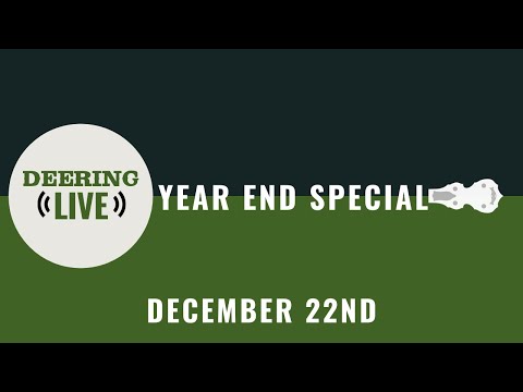 The Deering Family & Special Guests | Deering Live - Ep. 22