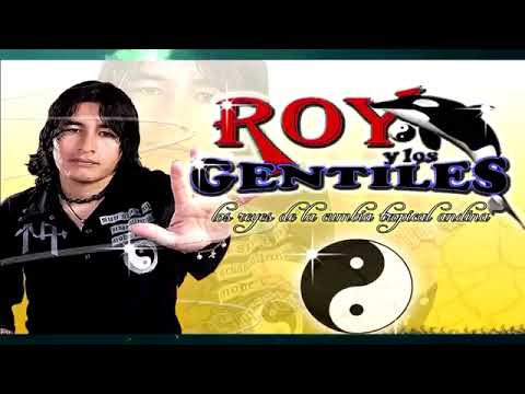 roy y los gentiles mix