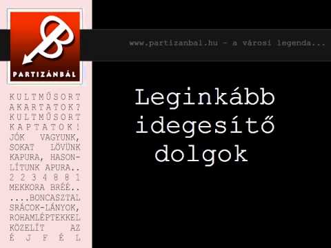 Partizánbál 224 - A leginkább idegesítő dolgok