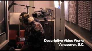 Descriptive Video Works - Behind-The-Scenes