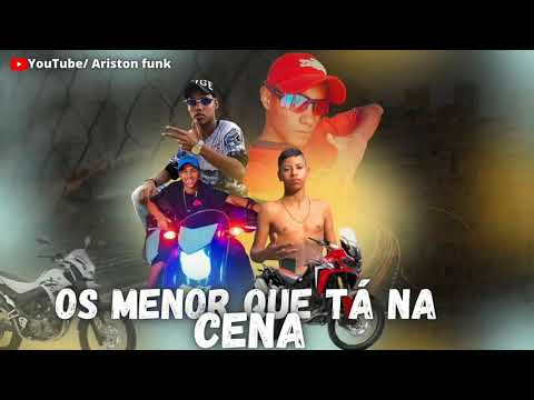 Os menor que tá na cena - MC'S Menor da PL, Rafinha, TG e Vitor VT (AristonFunk)