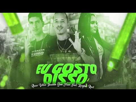 EU GOSTO DISSO - JUNINHO SEM FREIO E MC RUAN VILÃO ( BREGA FUNK REEMIX )