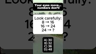 Number Pattern: 8 → 16 → 24 → ? | Quick Math Sequence | IQ VistaX #iqvistax #brainteaser #mathpuzzle
