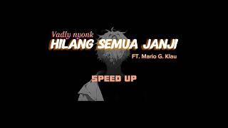 Download lagu SPEED UP  REVERB_-_Hilang semua janji mp3