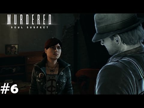 Murdered Soul Suspect Gameplay Walkthrough Part 6