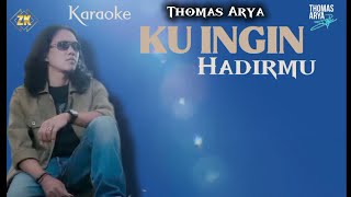 Download lagu KU INGIN HADIRMU - Karaoke - Thomas Arya #karaoke #thomasarya #novocal  mp3