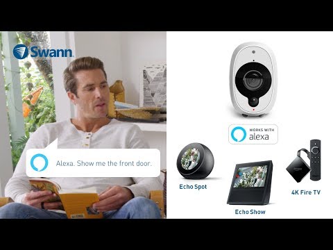 Swann Smart Security Cameras now works with Alexa