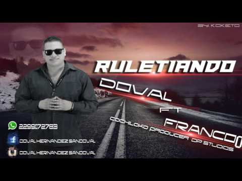 Ruleteando - Doval Ft. Franco