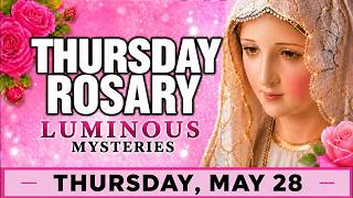 TODAY HOLY ROSARY: THURSDAY, MAY 28,  2026 - THE HOLY ROSARY THURSDAY