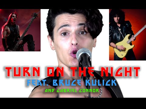 KISS - Turn On The Night  - ( BEST COVER by Phil Proietti & Gabriel Connor feat. Bruce Kulick )