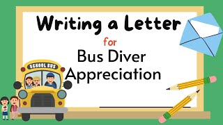 How to Write a Bus Driver Appreciation Letter