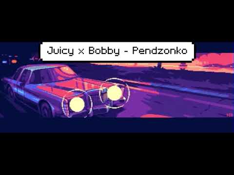 Juicy x Bobby - Pendzonko
