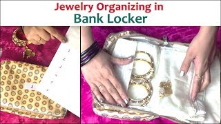 How to Organize Jewelry In Bank Locker | Bank Locker Jewelry Organizing | Jewelry Organizing Tips