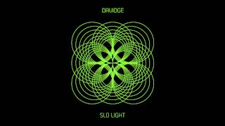 Davidge - Slo Light