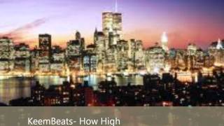 KeemBeats- How High