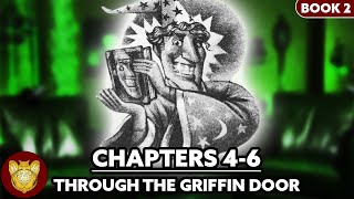 Through the Griffin Door Supercut: Chamber of Secrets Chapters 4-6