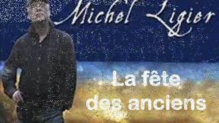 MICHEL LIGIER   La Fête des anciens