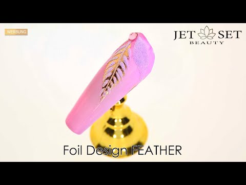 JET SET BEAUTY - Foil Design FEATHER | www.jet-set-store.de/