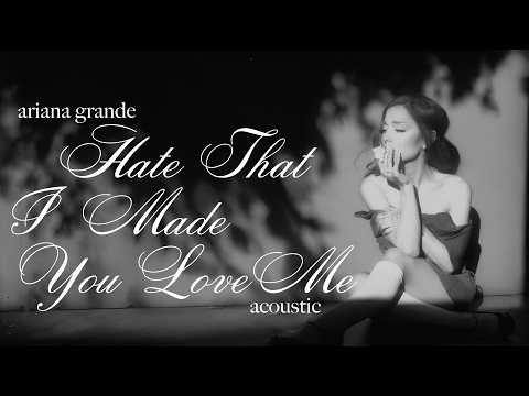Ariana Grande - hate that i made you love me (acoustic piano version)