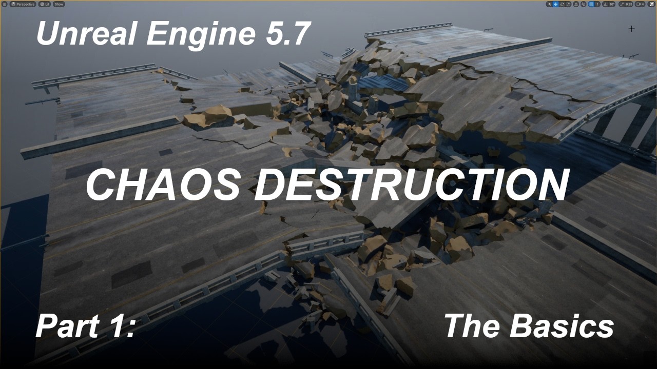 Unreal Engine 5.7 - Chaos Destruction for Beginners - Part 1: The Basics