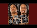 WWE: So Close Now (The Usos)