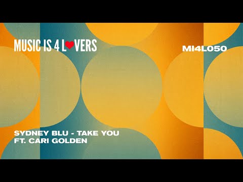 Sydney Blu - Take You ft Cari Golden (Original Mix) [Music is 4 Lovers] [MI4L.com]