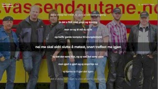 Vassendgutane - Gjort e gjort (lyrics)