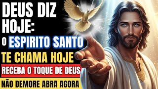 DEUS DIZ: O ESPÍRITO SANTO TE CHAMA: NÃO IGNORE ESSE SINAL!