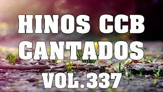 Álbum Completo - Lindos Hinos CCB Cantados Vol.337 #ccb #hinosccb