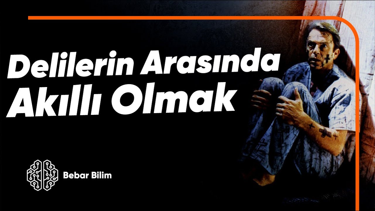 Delilerin Arasında Akıllı Olmak - Rosenhan Deneyi