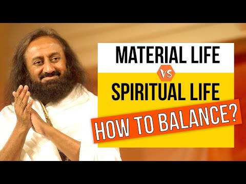 Can Materialistic People Be Spiritual? | Gurudev Sri Sri Ravi Shankar